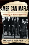 American Mafia A History Of Its Rise T