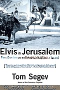 Elvis In Jerusalem Post Zionism & The