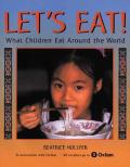 Lets Eat What Children Eat Around the World