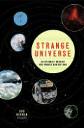 Strange Universe The Weird & Wild Scienc