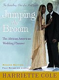 Jumping the Broom Second Edition The African American Wedding Planner