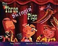 Three Swingin Pigs