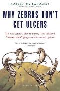 Why Zebras Dont Get Ulcers Revised Edition