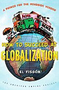 How to Succeed at Globalization A Primer for Roadside Vendors