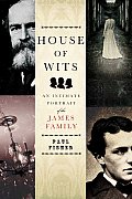 House of Wits An Intimate Portrait of the James Family