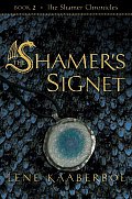 Shamer Chronicles 02 The Shamers Signet
