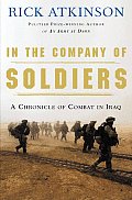 In the Company of Soldiers A Chronicle of Combat