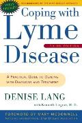 Coping with Lyme Disease: A Practical Guide to Dealing with Diagnosis and Treatment