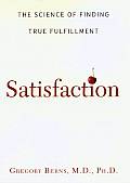 Satisfaction The Science Of Finding True