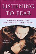 Listening To Fear Helping Kids Cope From
