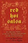 Red Hot Salsa Bilingual Poems on Being Young & Latino in the United States