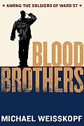 Blood Brothers Among The Soldiers Of War