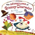 ADVENTURES OF GRANNY CLEARWATER & LITTLE CRITTER