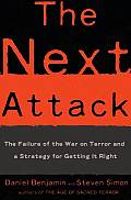 Next Attack The Failure Of The War On T