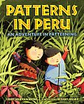 Patterns in Peru An Adventure in Patterning