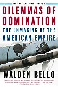Dilemmas Of Domination The Unmaking Of