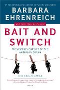 Bait & Switch The Futile Pursuit of the American Dream