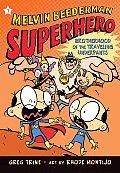 Melvin Beederman Superhero #07: The Brotherhood of the Traveling Underpants