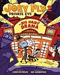 Big Hairy Drama (Joey Fly Private Eye)