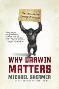 Why Darwin Matters The Case Against Intelligent Design