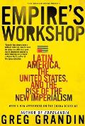 Empires Workshop Latin America the United States & the Rise of the New Imperialism