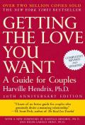 Getting the Love You Want A Guide for Couples 20th Anniversary Edition Completely Revised & Updated