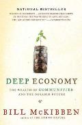 Deep Economy The Wealth of Communities & the Durable Future