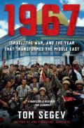 1967 Israel the War & the Year That Transformed the Middle East