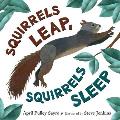 Squirrels Leap, Squirrels Sleep