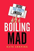 Boiling Mad Inside Tea Party America