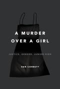 Murder Over a Girl Justice Gender Junior High