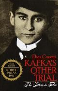 Kafkas Other Trial The Letters To Felice