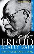 What Freud Really Said: An Introduction to His Life and Thought