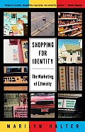 Shopping for Identity The Marketing of Ethnicity