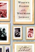 Womens Diaries Of The Westward Journey