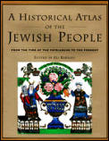 Historical Atlas of the Jewish People from the Time of the Patriarchs to the Present