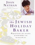 Jewish Holiday Baker Recipes for Breads Cakes & Cookies for All the Holidays & Any Time of the Year