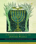 Historical Atlas of the Jewish People From the Time of the Patriarchs to the Present