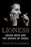 Lioness Golda Meir & the Nation of Israel