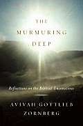 Murmuring Deep Reflections on the Biblical Unconscious