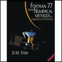 Fortran 77 With Numerical Methods For Engineers & Scientists