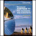 Structured Fortran 77 For Engineering & Sci 4th Edition