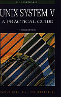 Unix System V A Practical Guide 3rd Edition Rel 4.2