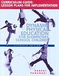 Dynamic Physical Education Curriculum Guide Lesson Plans for Implementation