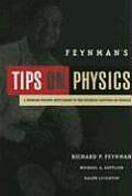 Feynmans Tips on Physics A Problem Solving Supplement to the Feynman Lectures on Physics