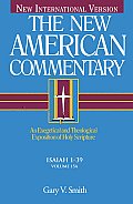 Isaiah 1-39: An Exegetical and Theological Exposition of Holy Scripture Volume 15