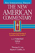 1, 2 Timothy, Titus: An Exegetical and Theological Exposition of Holy Scripture Volume 34