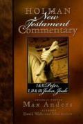 Holman New Testament Commentary I & II Peter I II & III John Jude