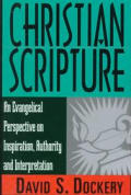 Christian Scripture An Evangelical Persp