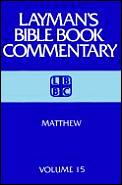 Matthew Laymans Bible Book Comm Volume 15